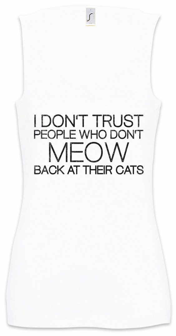 Tanktop I Don't Trust People Ärmelloses Damen T-Shirt Meow Cats Cat Katze