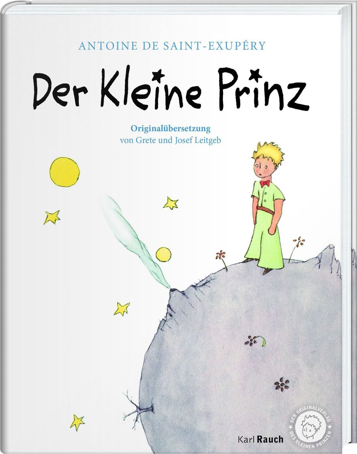 Der kleine Prinz. Die Originalausgabe / Antoine de Saint-Exupery