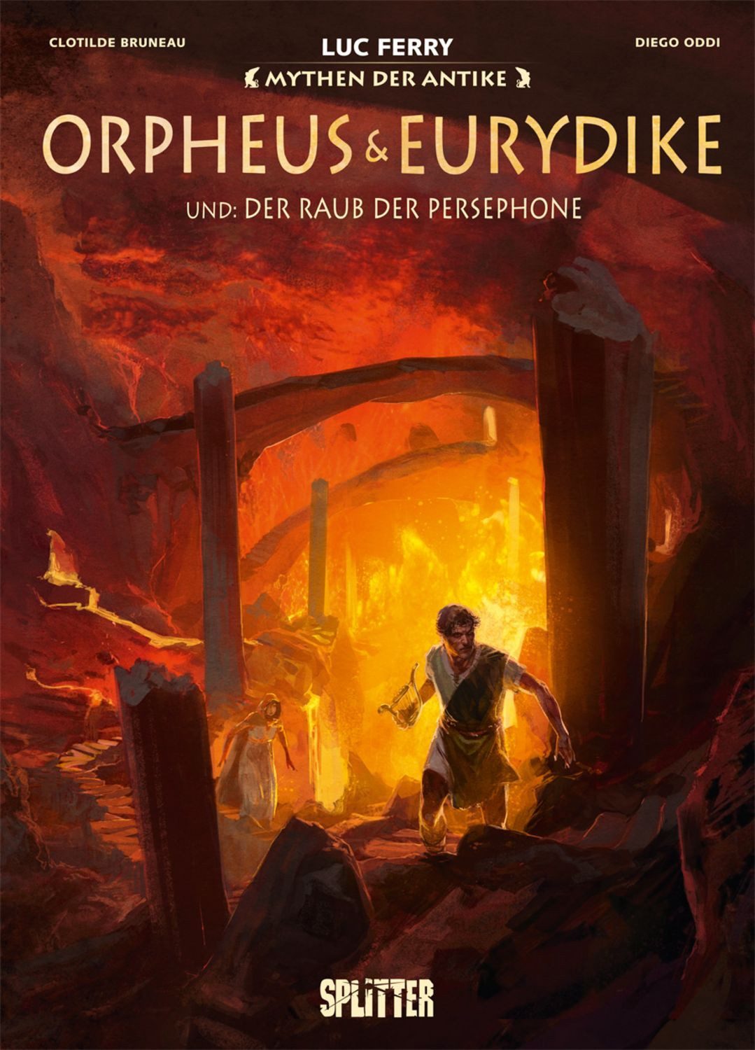 Mythen der Antike: Orpheus und Eurydike / Luc Ferry, Clotilde Bruneau