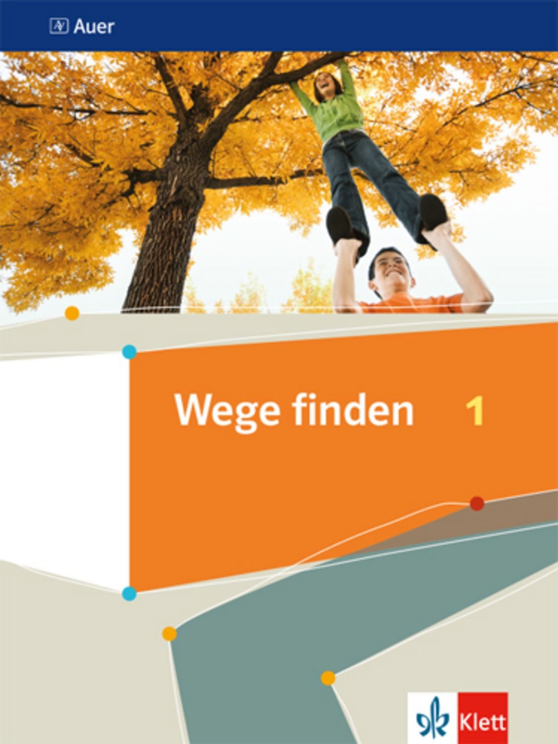 Wege finden 1. Schülerbuch Klasse 5/6 / diverse