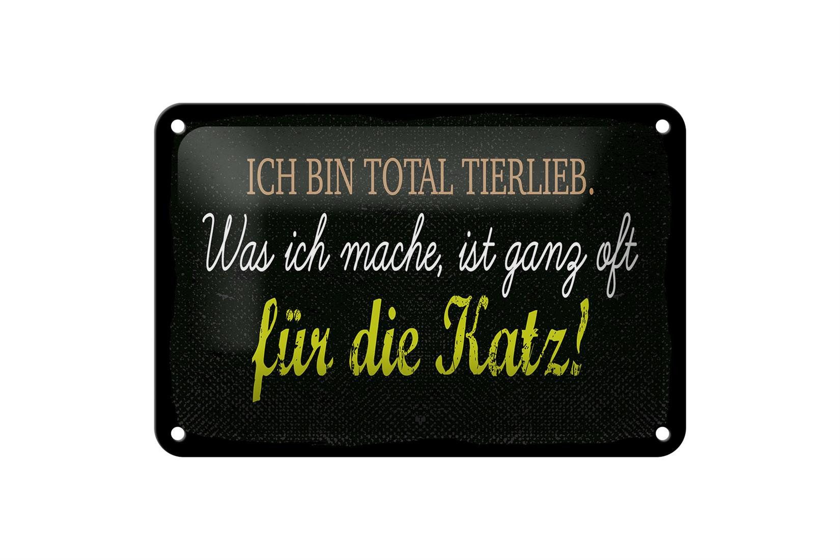 Metallschild Spruch 18x12cm Ich bin total tierlieb
