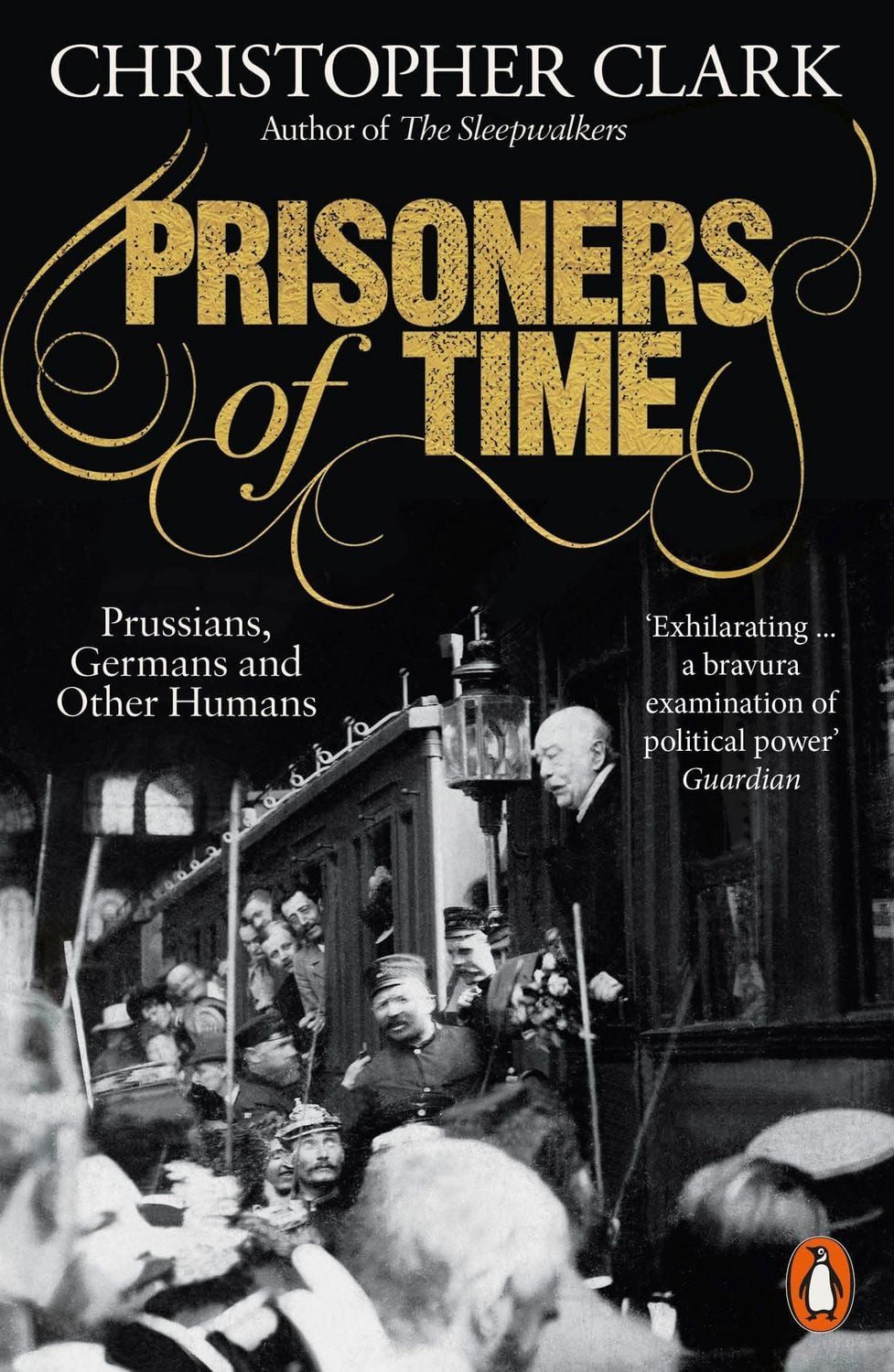 Prisoners of Time / Christopher Clark