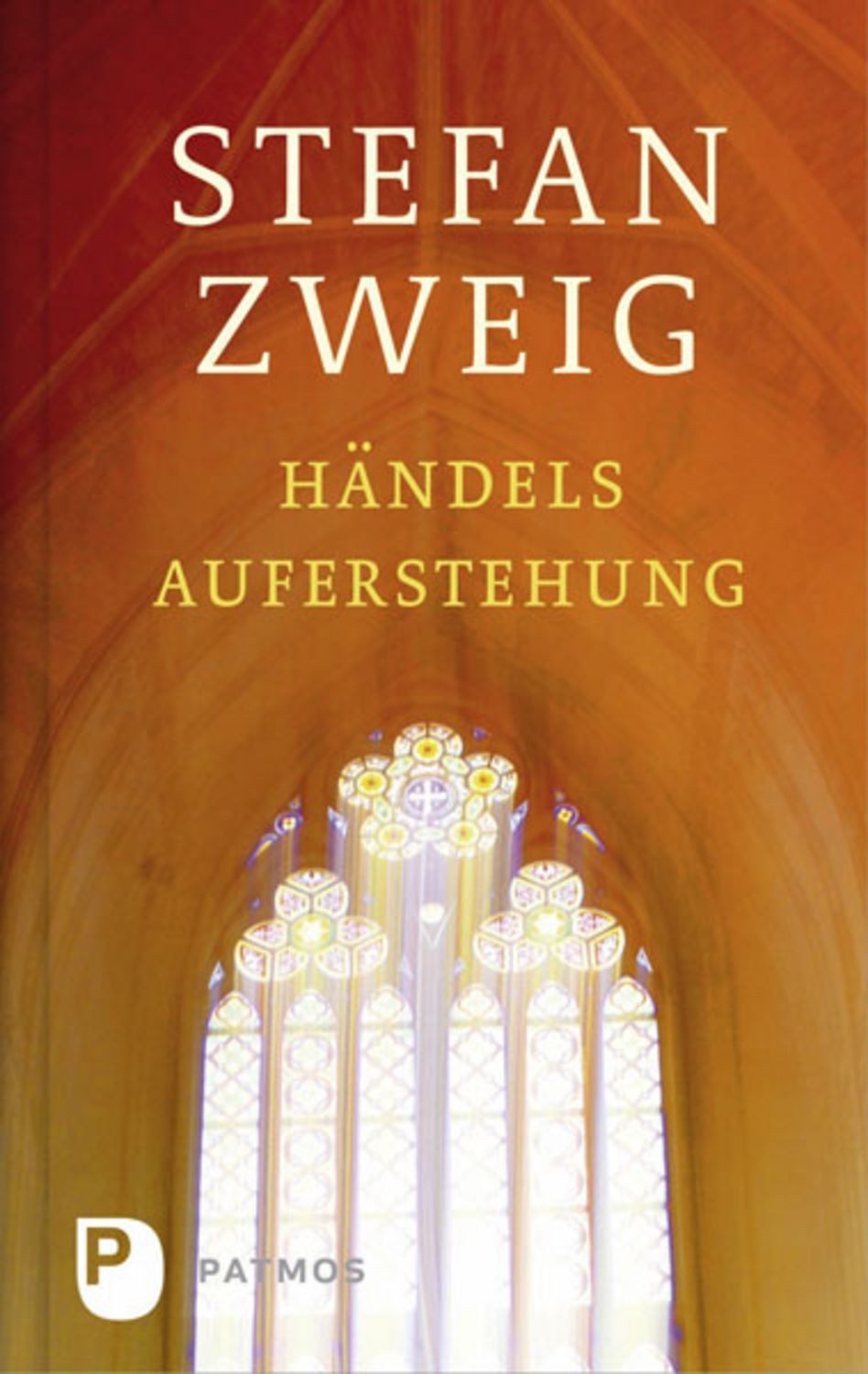 Händels Auferstehung / Stefan Zweig