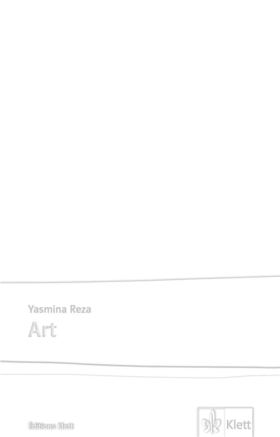 Art / Yasmina Reza, Lektüre