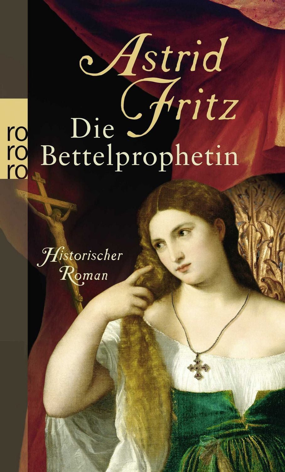 Die Bettelprophetin / Astrid Fritz