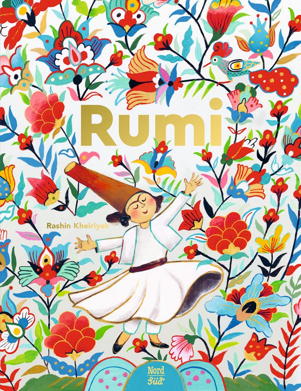 Rumi. Dichter der Liebe / Rashin Kheiriyeh