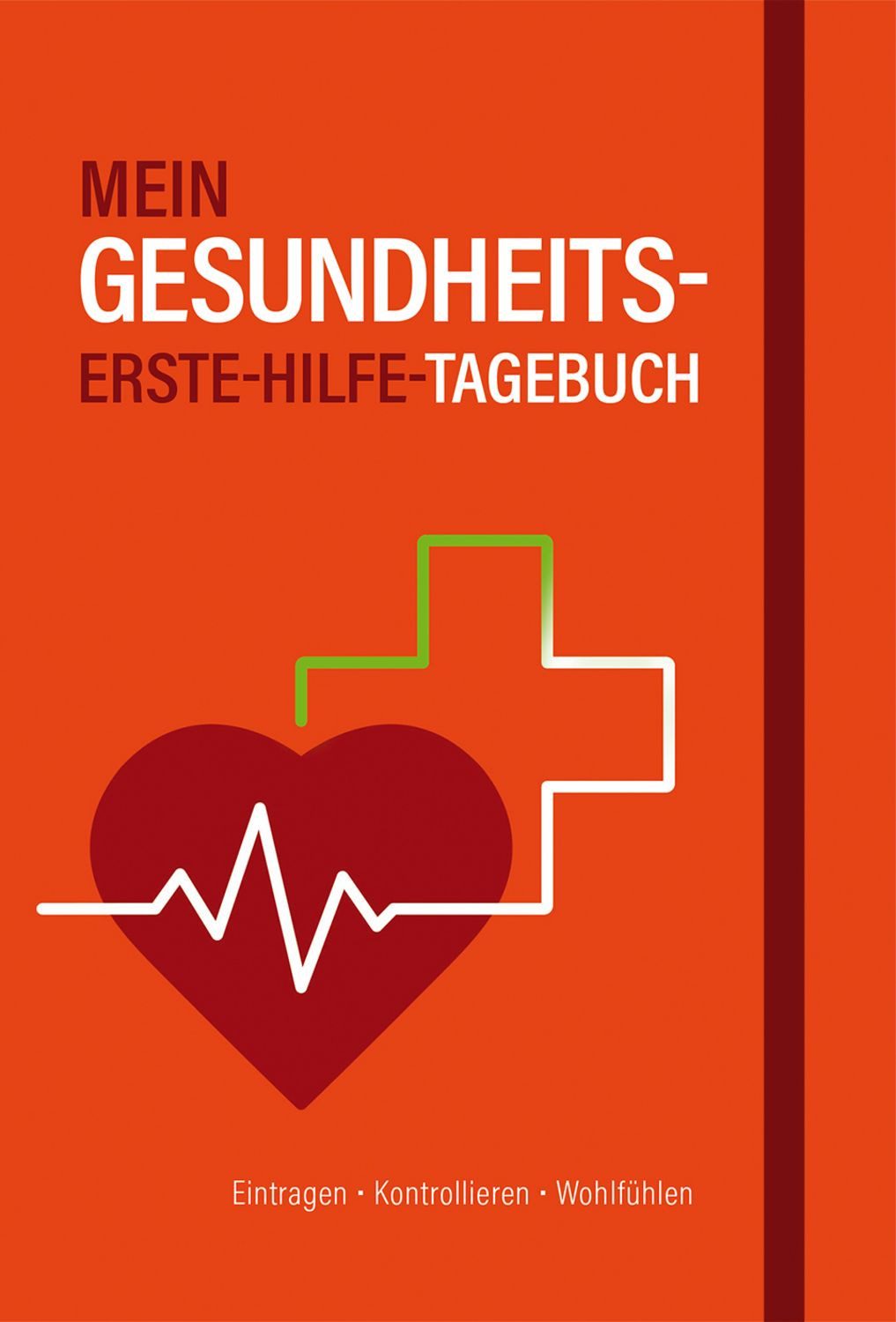 Tagebuch Mein Gesundheits-Erste-Hilfe-Tagebuch