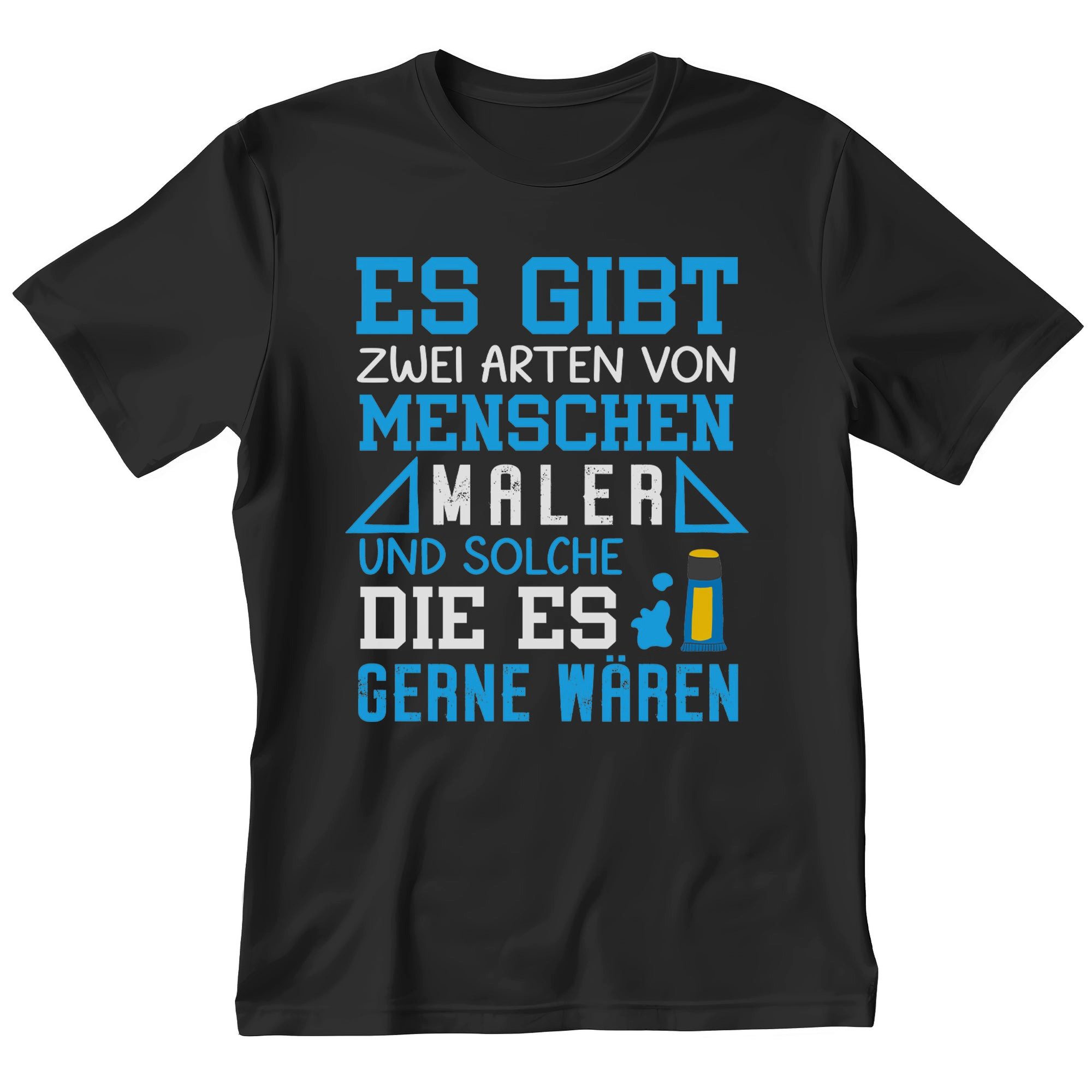 T-Shirt Maler Geschenk Männer Spruch Beruf Ausbildung Abschluss