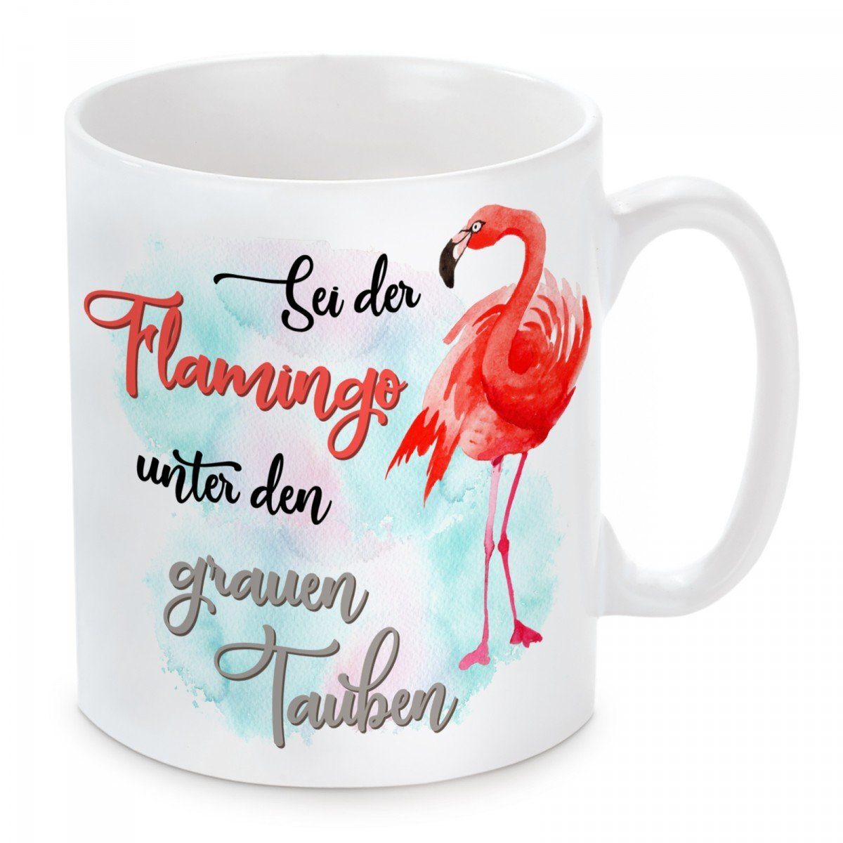 Herzbotschaft Tasse Kaffeebecher mit Motiv Sei der Flamingo unter den grauen Tauben, Keramik, Kaffeetasse spülmaschinenfest und mikrowellengeeignet