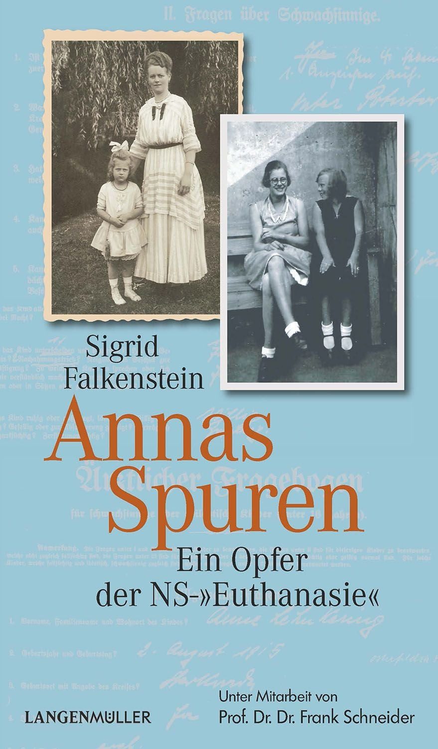 Annas Spuren / Sigrid Falkenstein, Ein Opfer der NS-""Euthanasie""