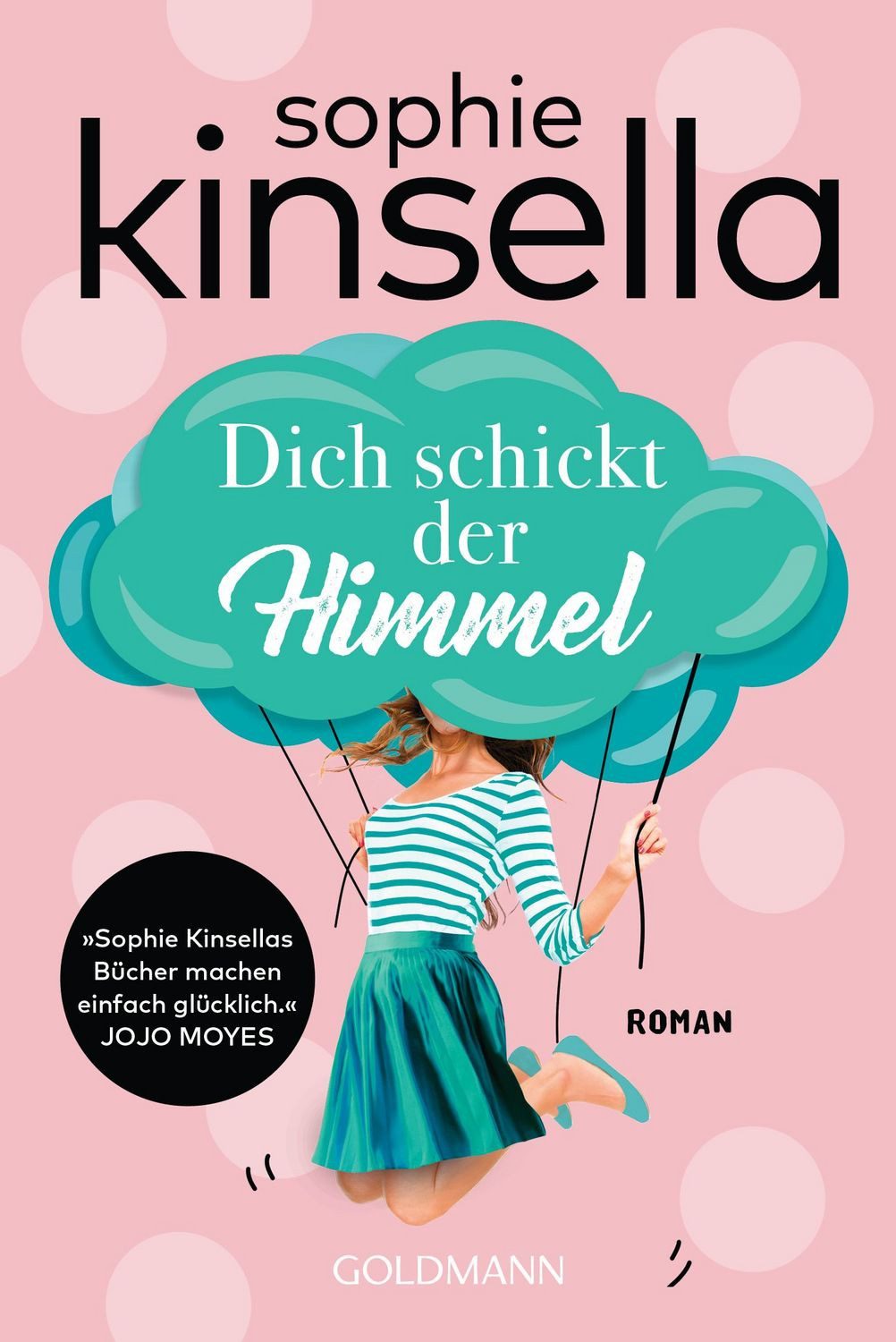 Dich schickt der Himmel / Sophie Kinsella
