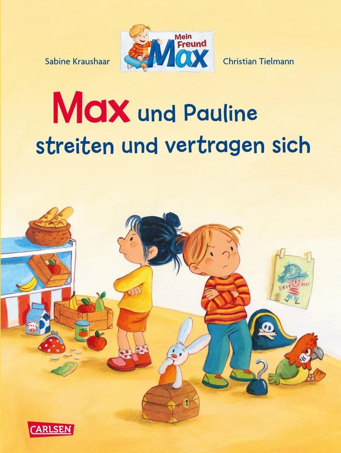 Max-Bilderbücher: Max und Pauline streiten und vertragen sich / Christian Tielmann