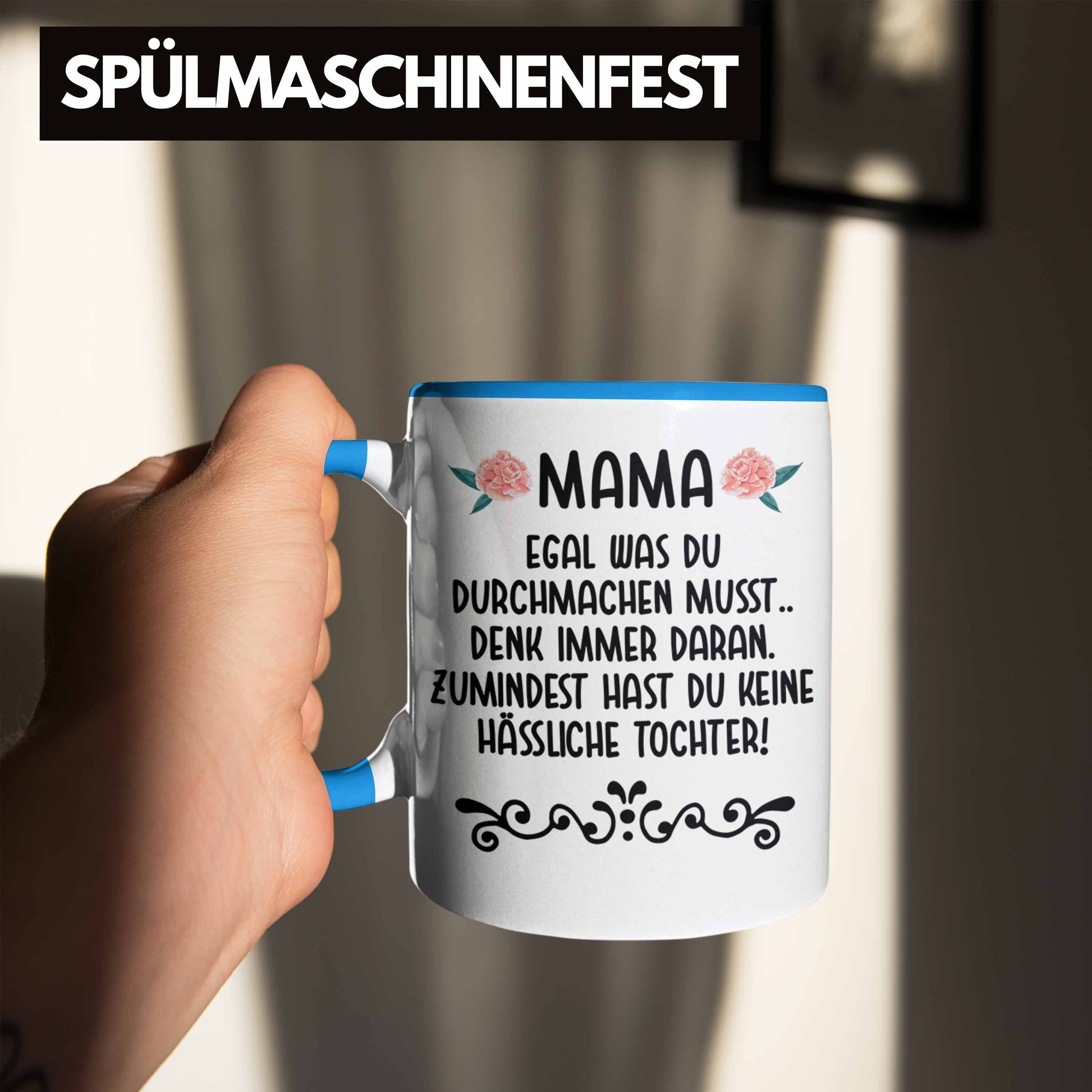 Tochter Hässliche - Trendation Tasse Mama Tasse Geschenk Muttertag Geschenk für Sprüche - - Muttertagsgeschenk Blau Keine von Tochter Spruch Lustig Kaffeetasse Trendation