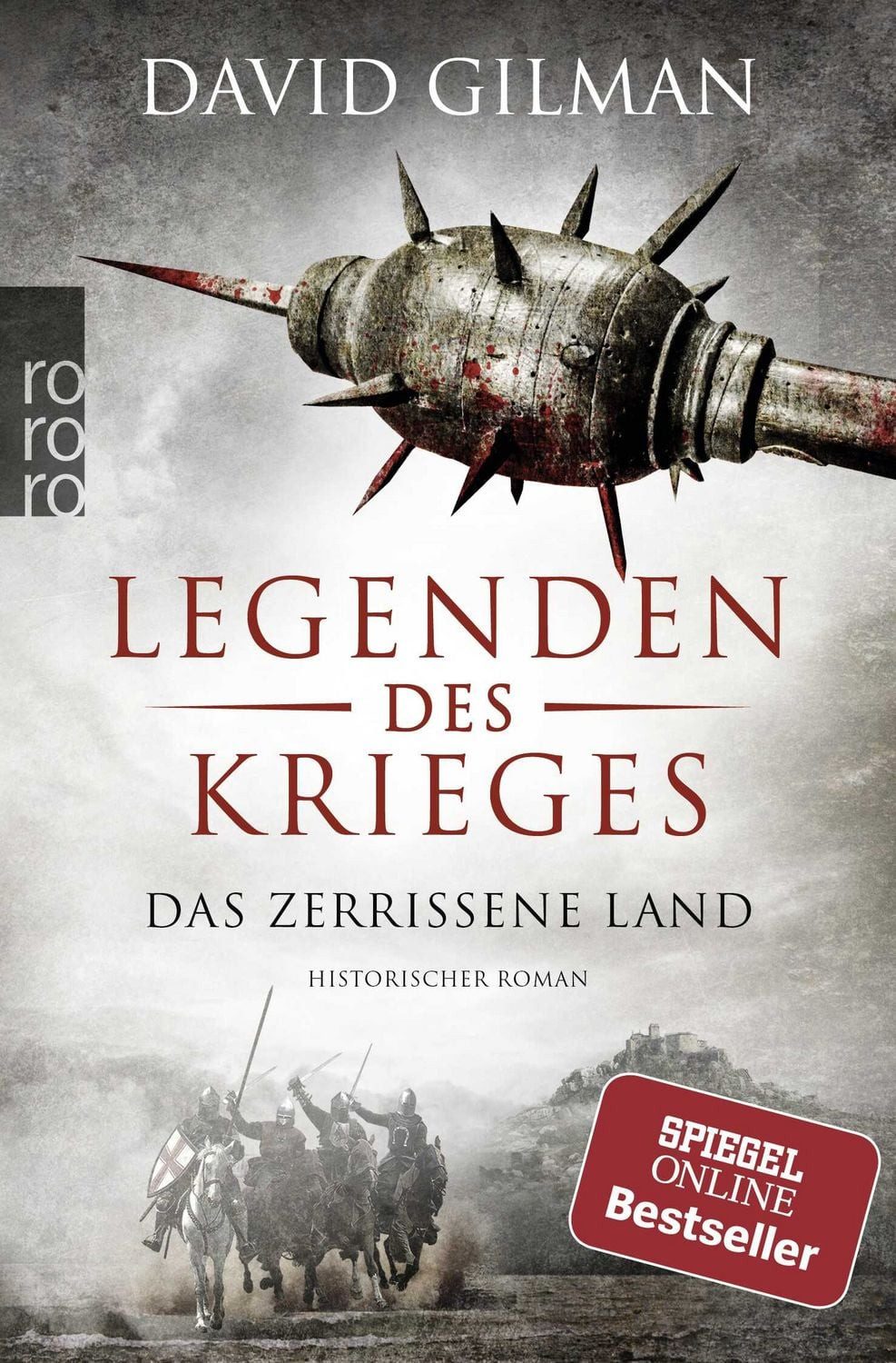 Legenden des Krieges: Das zerrissene Land / David Gilman