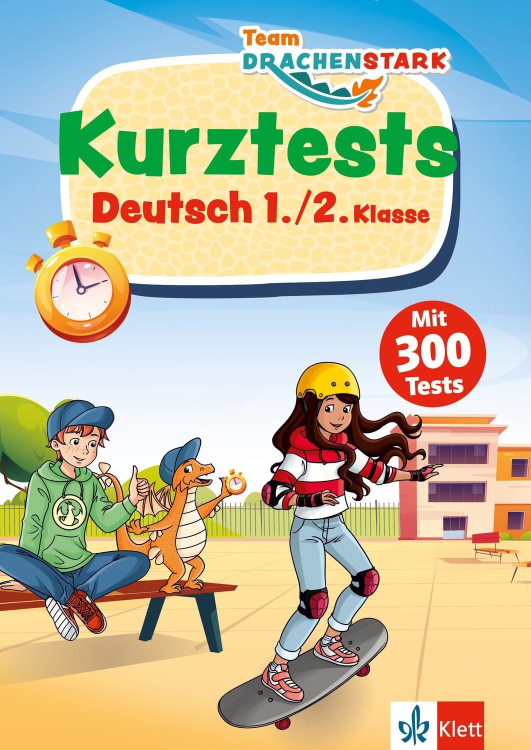 Klett Team Drachenstark: Kurztests Deutsch 1./2. Klasse / diverse