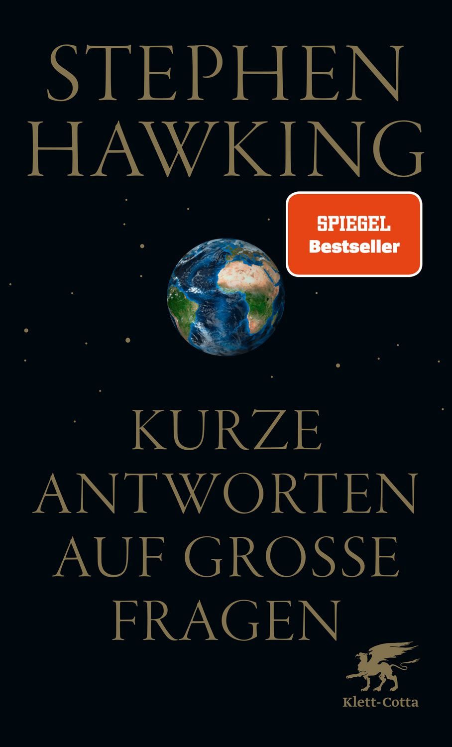 Kurze Antworten auf große Fragen / Stephen W. Hawking, SPIEGEL-Bestseller