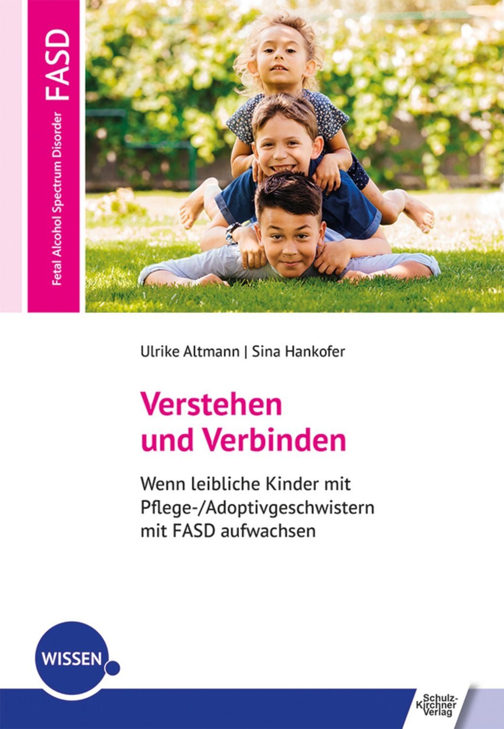Verstehen und Verbinden / Ulrike Altmann, Sina Hankofer