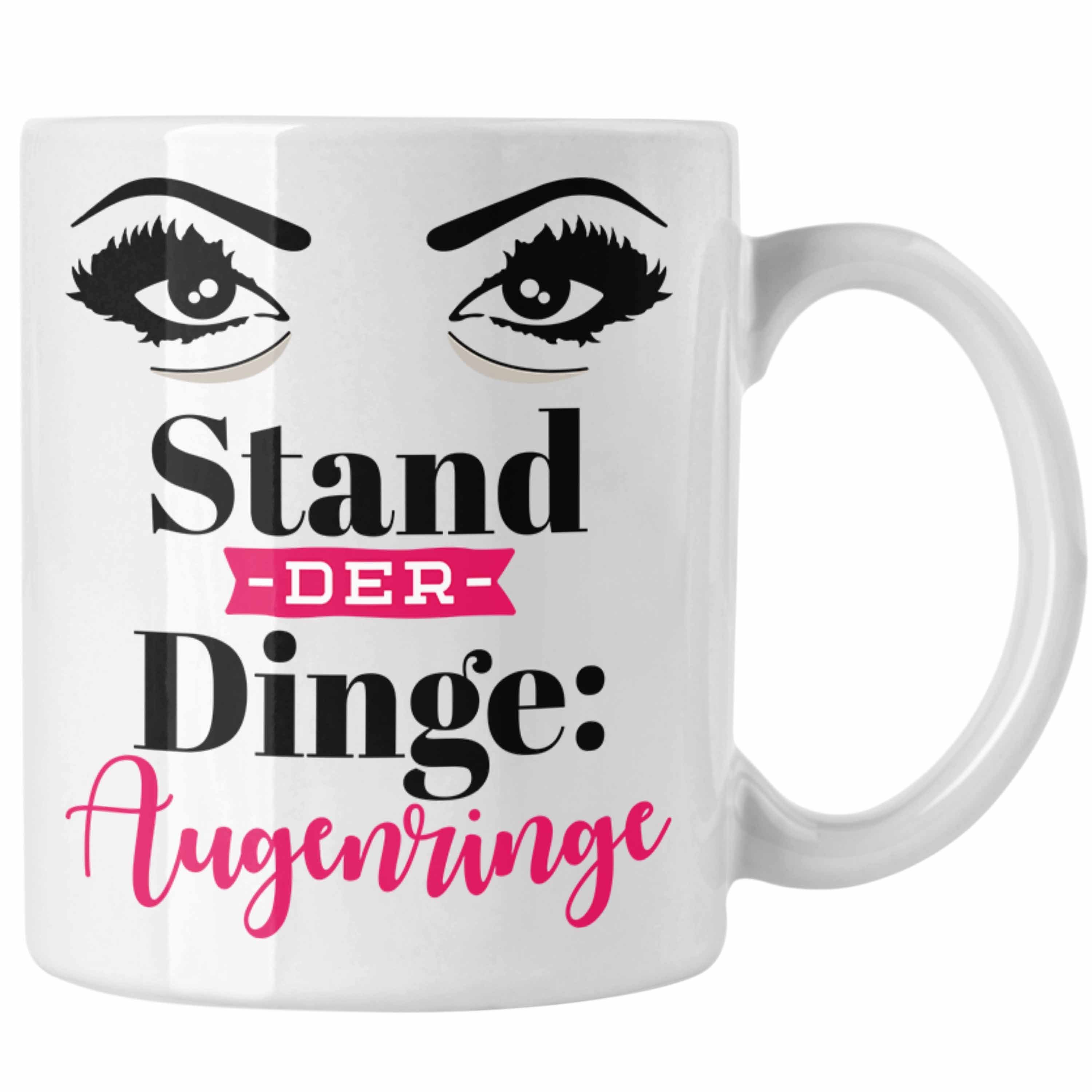 Dinge Der Ehefrau für Stand Ko Mutter Weiss Frauen Tasse Augenringe Geschenk Trendation Tasse