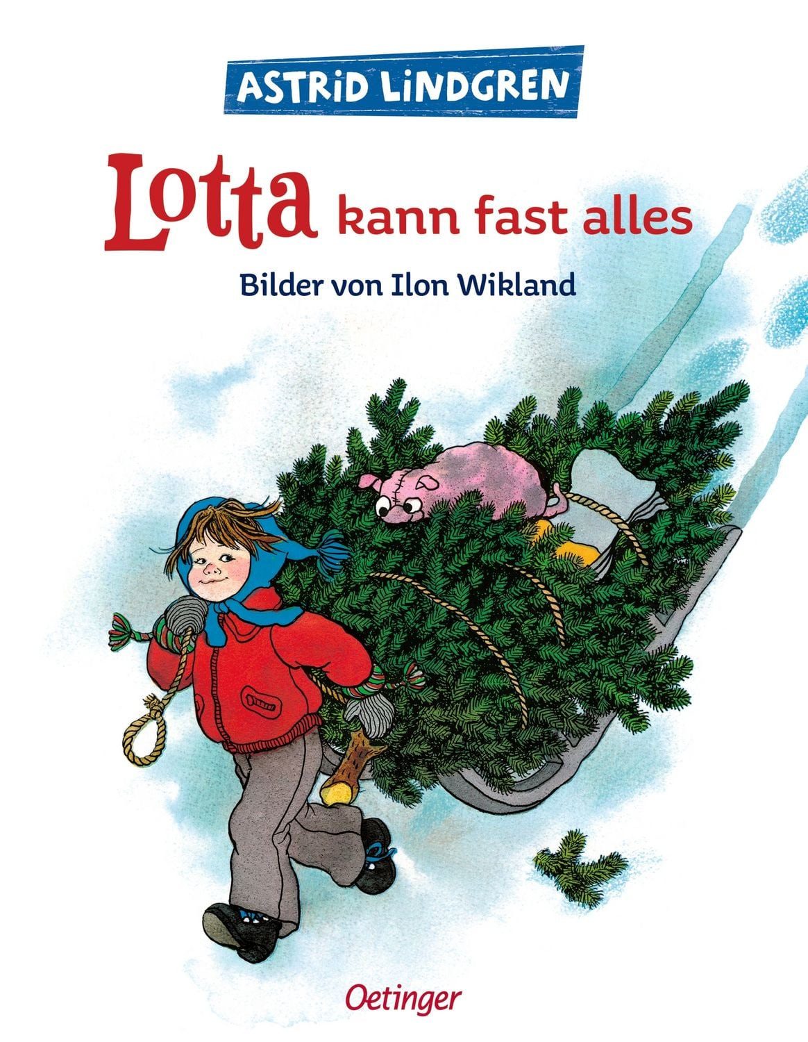 Lotta kann fast alles / Astrid Lindgren