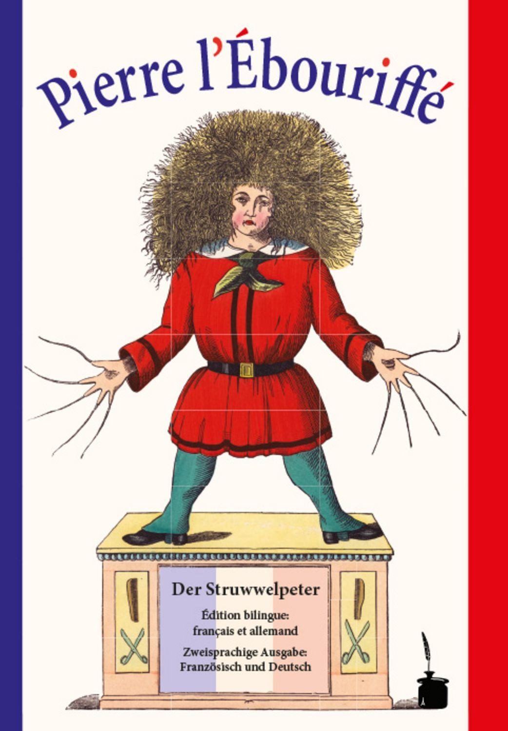 Pierre l’Ébouriffé / Der Struwwelpeter / Heinrich Hoffmann