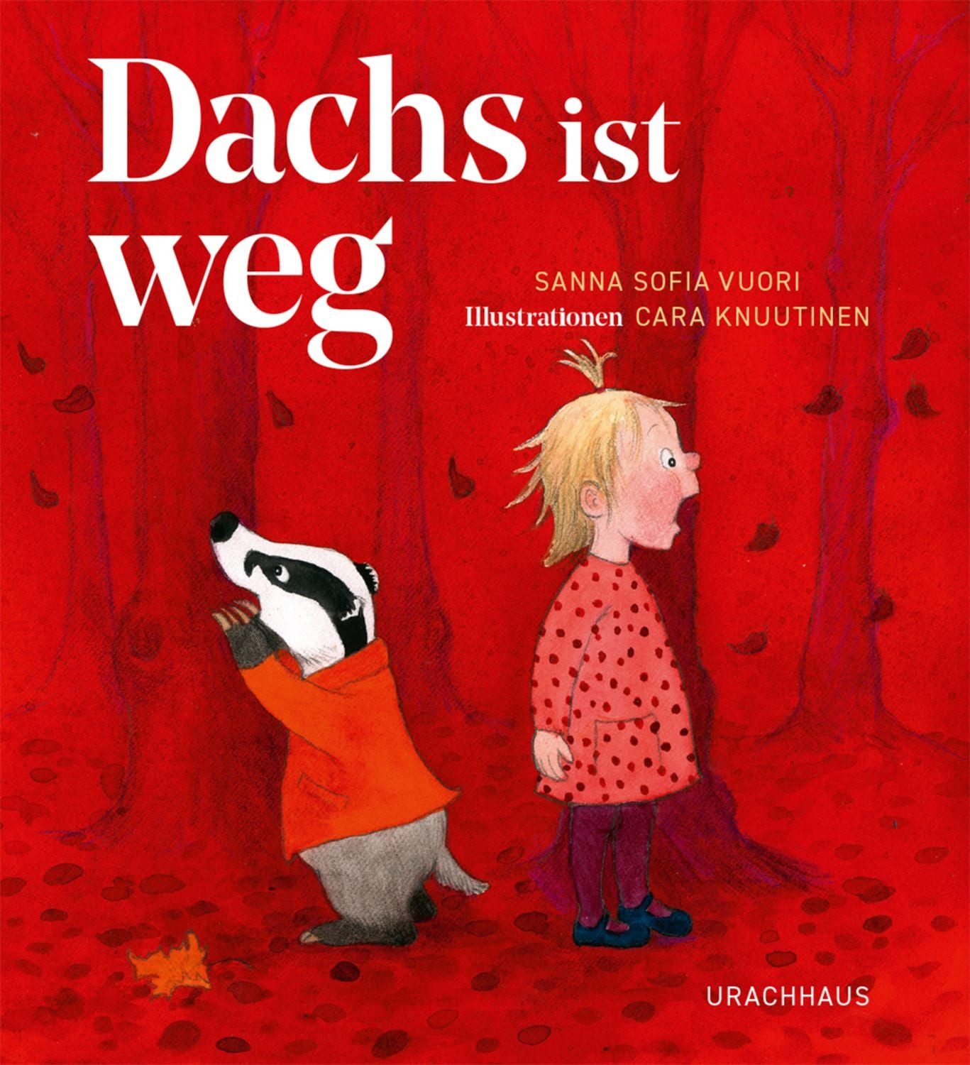 Dachs ist weg / Sanna Sofia Vuori