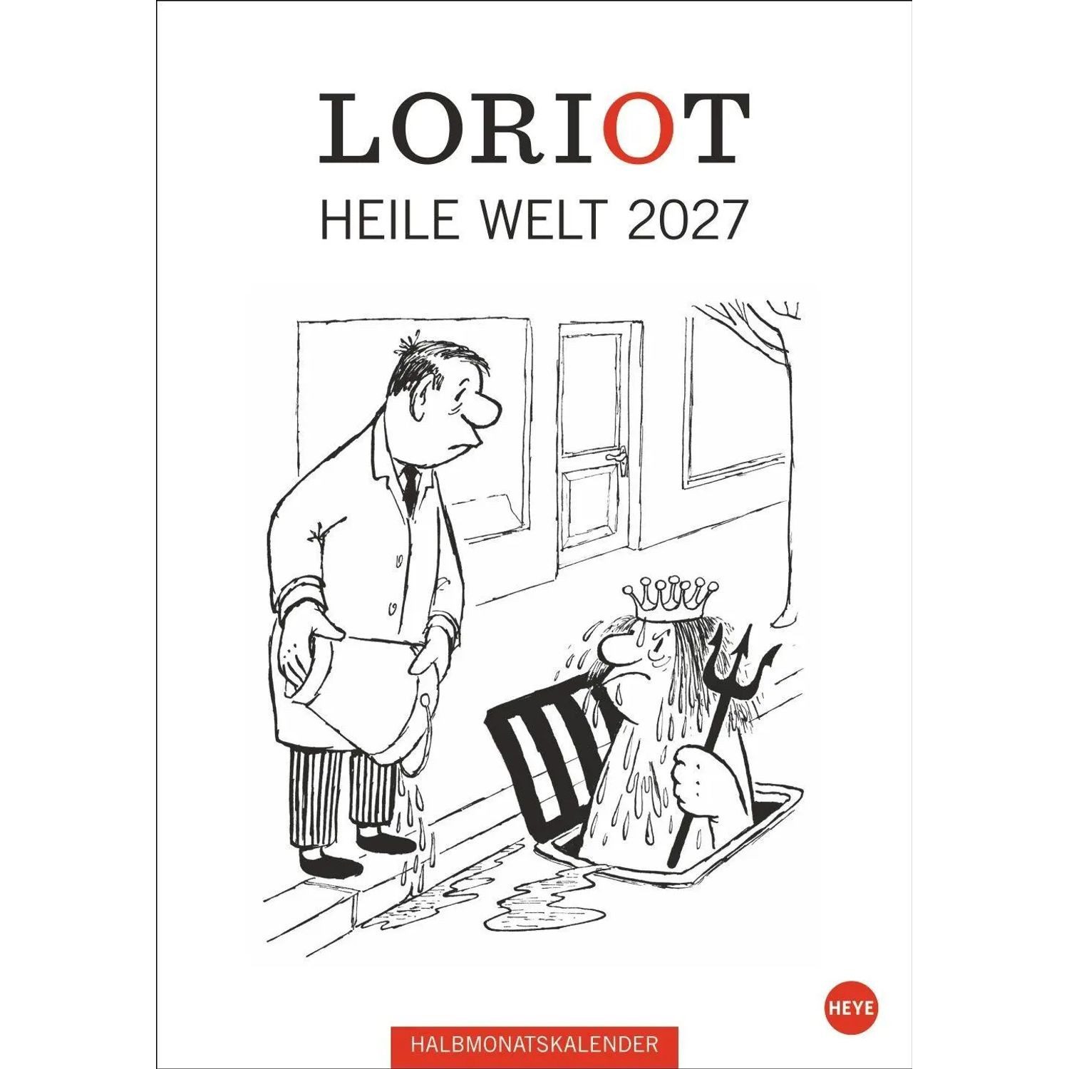 HEYE Wandkalender Loriot Heile Welt Halbmonatskalender 2027