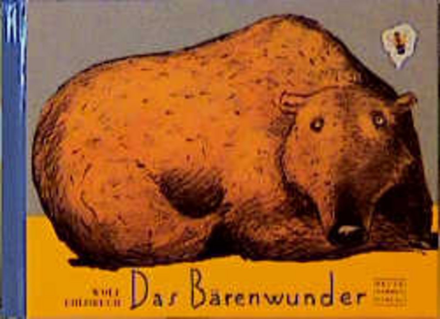 Das Bärenwunder / Wolf Erlbruch