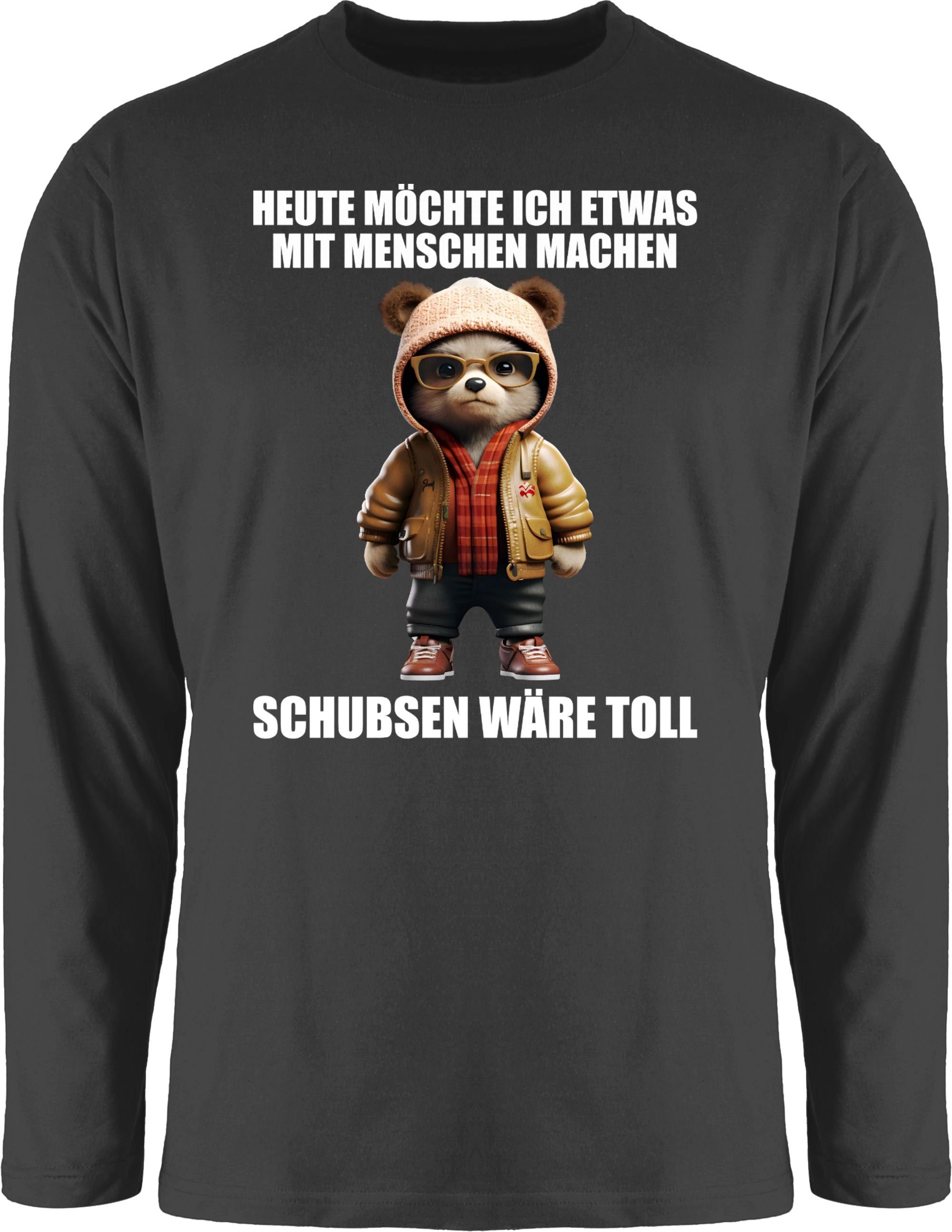 Shirtracer Rundhalsshirt Schubsen wäre toll Heute möchte ich etwas mit Menschen machen Statement