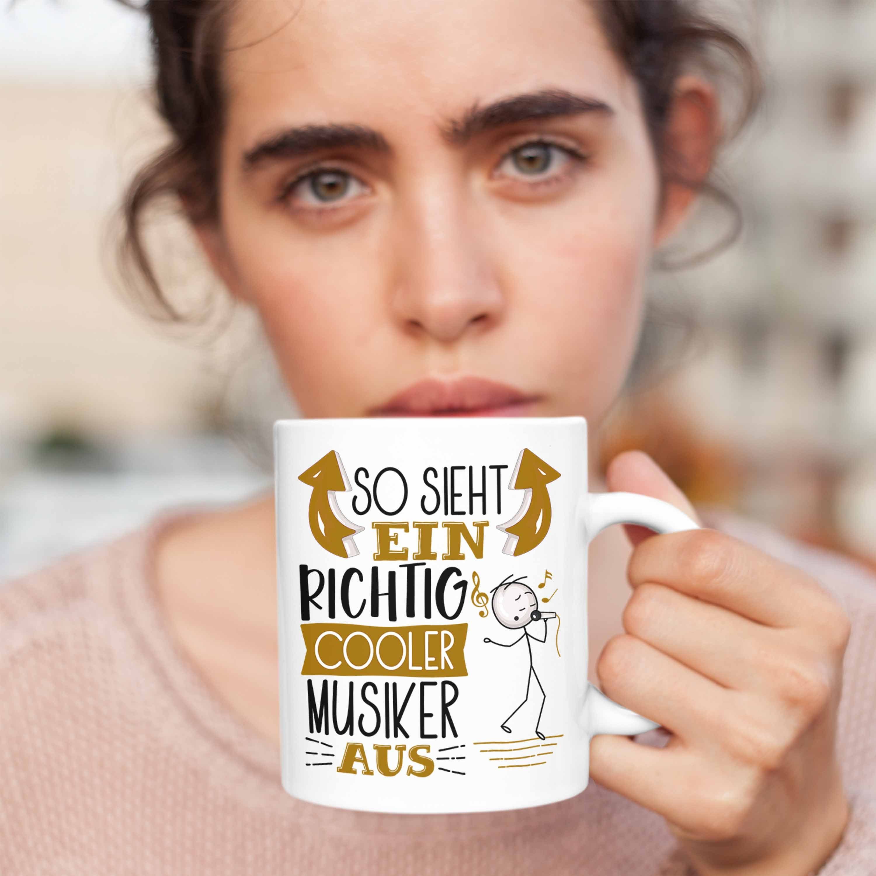 Musiker RIchtig Cooler Aus So Sieht Tasse Geschen Ein Tasse Musiker Trendation Weiss Geschenk