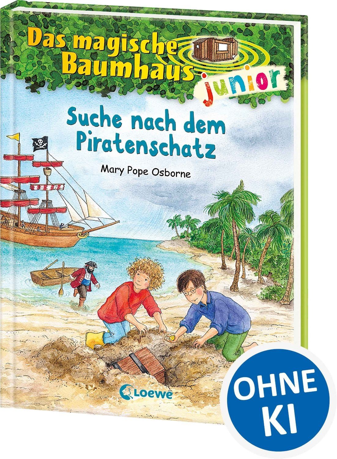 Suche nach dem Piratenschatz / Das magische Baumhaus junior Band 4 / Mary Pope Osborne