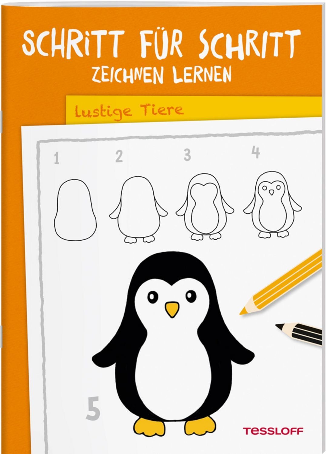 Schritt für Schritt Zeichnen lernen. Lustige Tiere / Martina Green