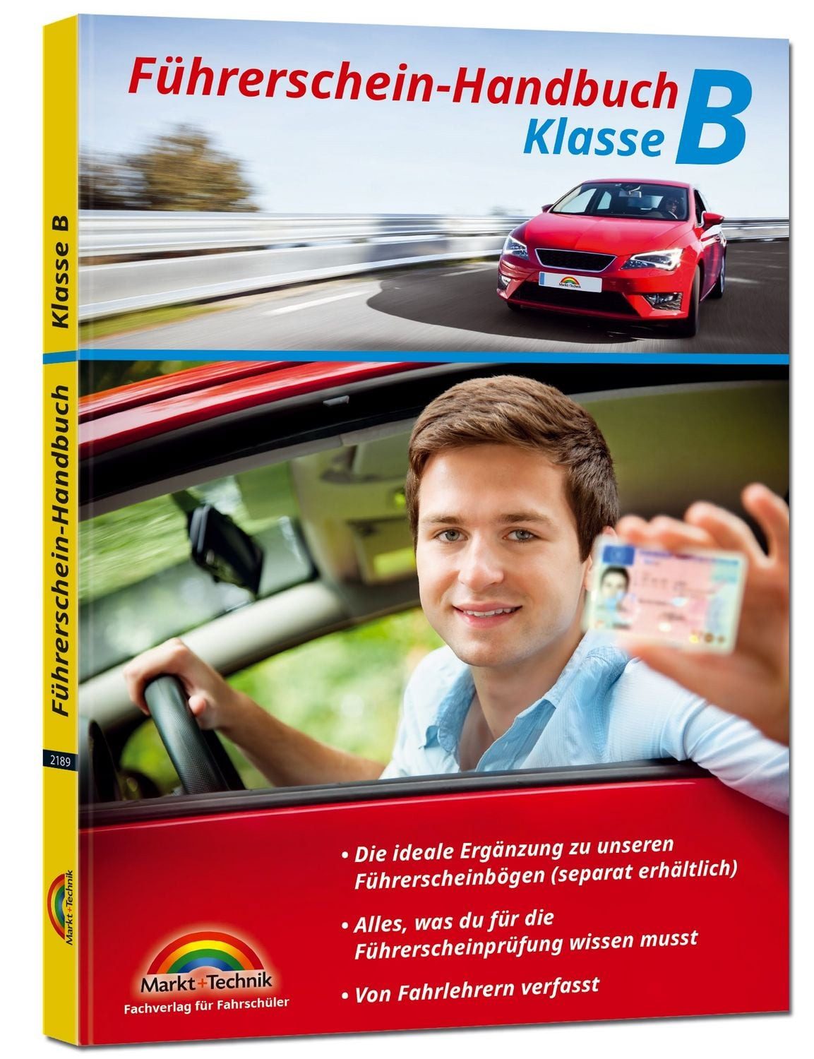 Führerschein Handbuch Klasse B - Auto - top aktuell / Markt+Technik Verlag GmbH, X