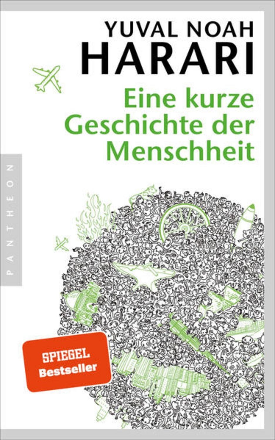Eine kurze Geschichte der Menschheit / Yuval Noah Harari