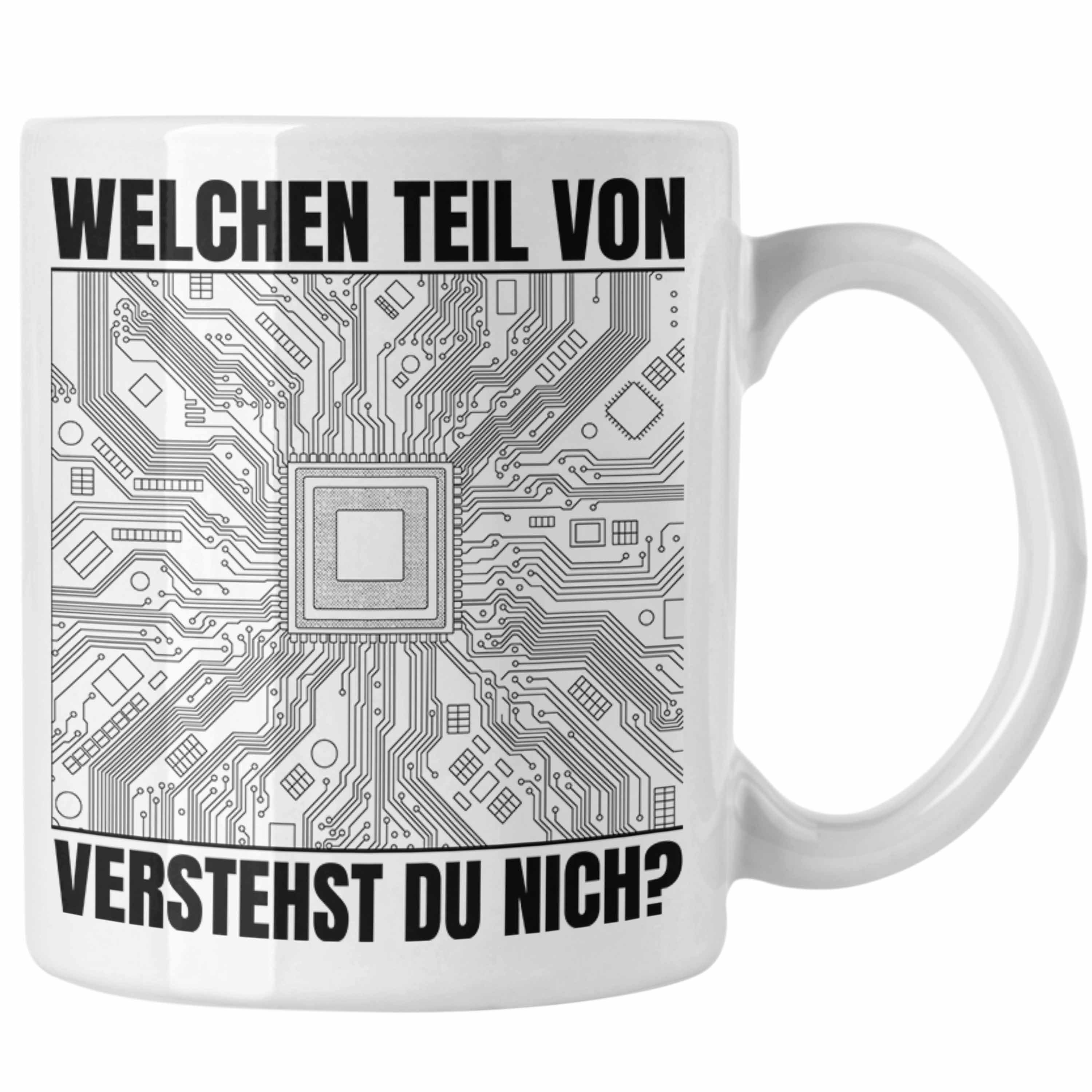 Trendation Tasse Trendation - Elektroniker Tasse Geschenk Welchen Teil Von Verstehst Du Nicht Elektrotechnik Männer Spruch Weiss