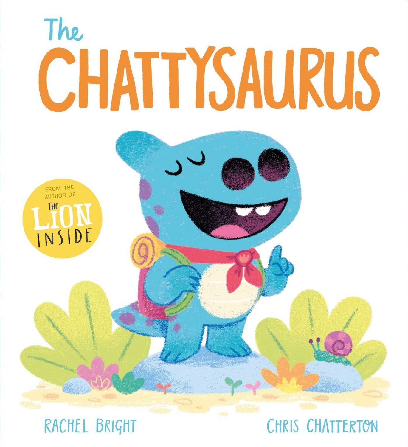 A DinoFeelings Book: The Chattysaurus / Rachel Bright