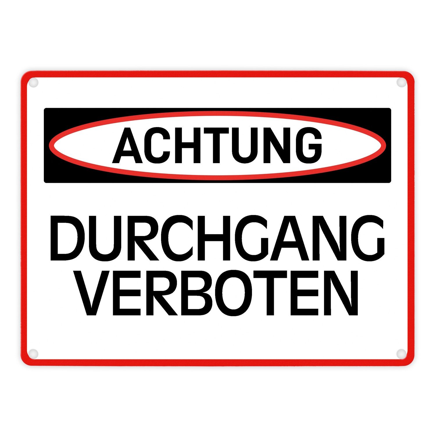 Metallschild Durchgang verboten Warn und Hinweisschild im modernen Design