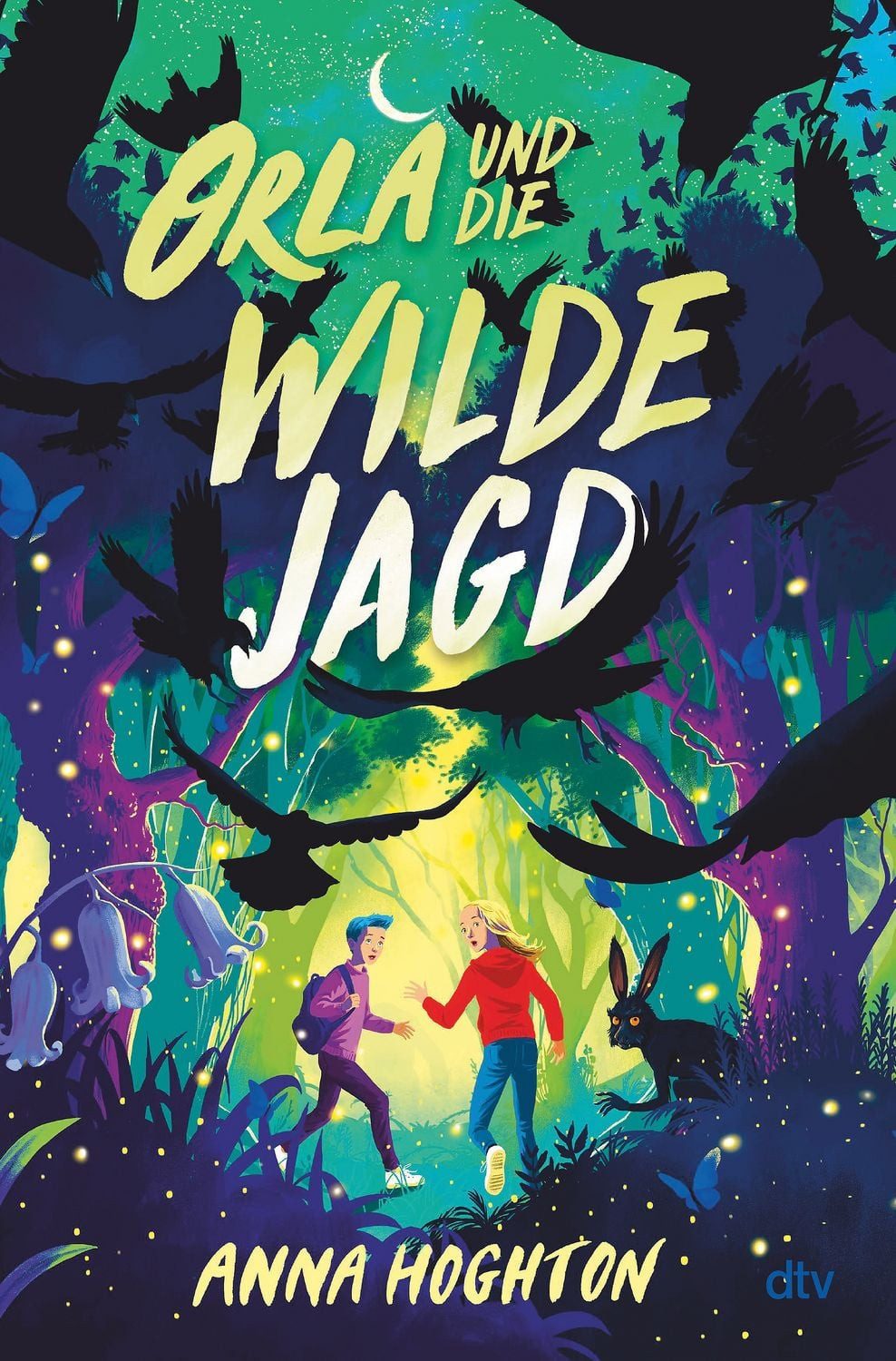Kinderbuch Orla und die Wilde Jagd Eine fantastische Reise durch die Welt der iri Anna Hoghton