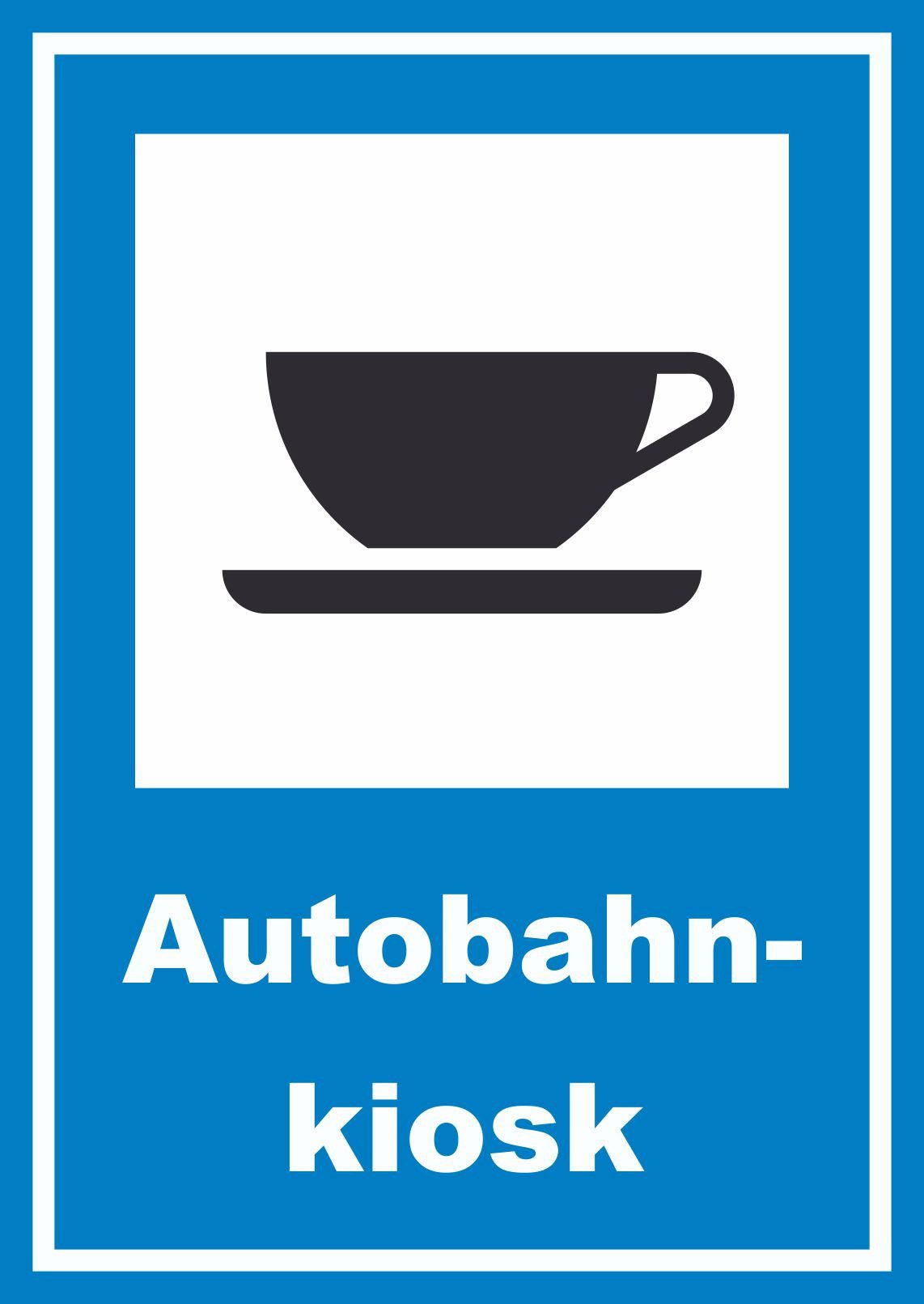 Hinweisschild Autobahnkiosk Schild