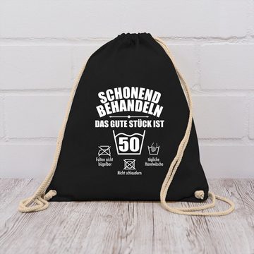 Shirtracer Turnbeutel Schonend behandeln 50, 50. Geburtstag