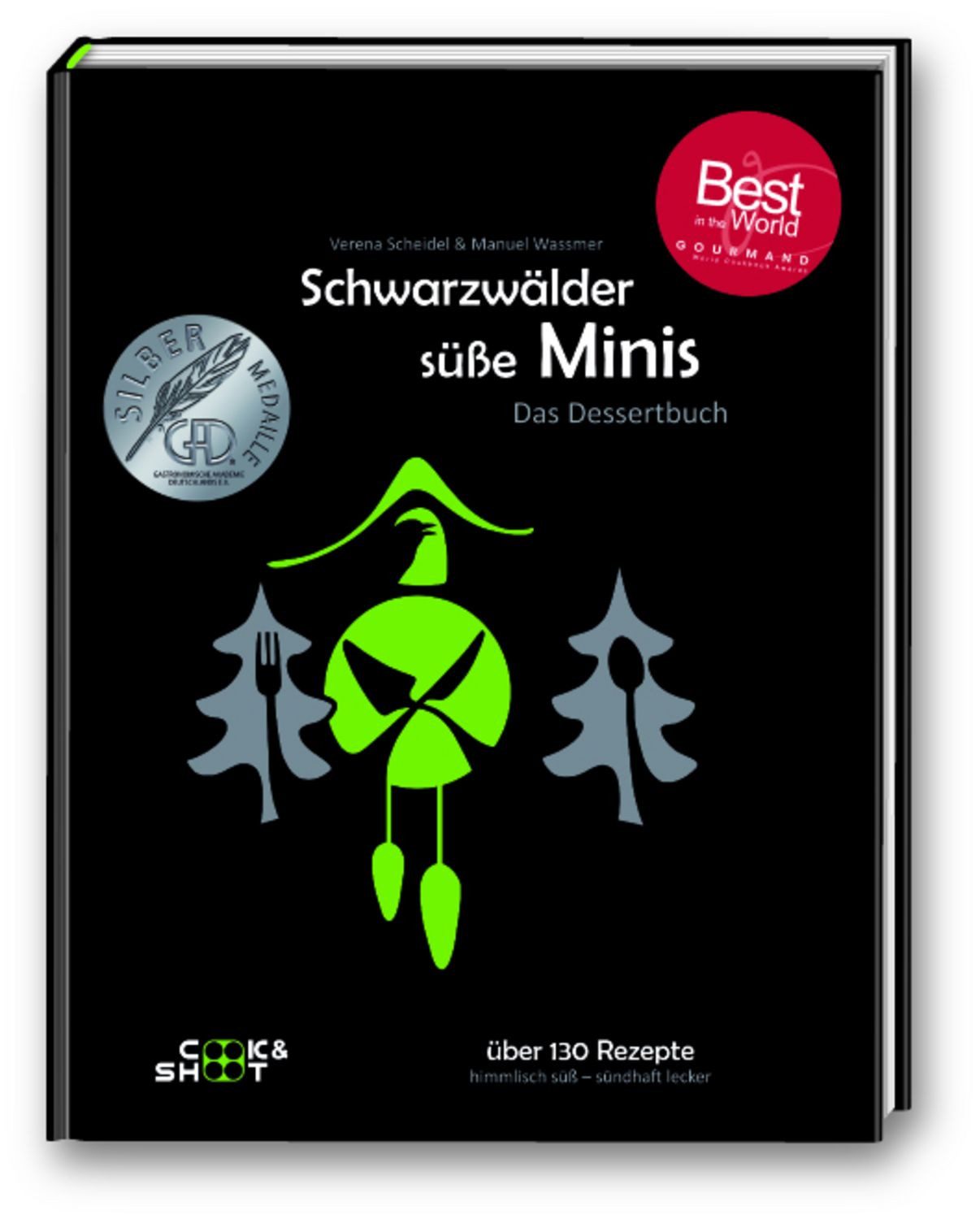 Schwarzwälder süße Minis - ""Beste Kochbuchserie des Jahres"" weltweit / Manuel Wassmer, Verena Scheidel