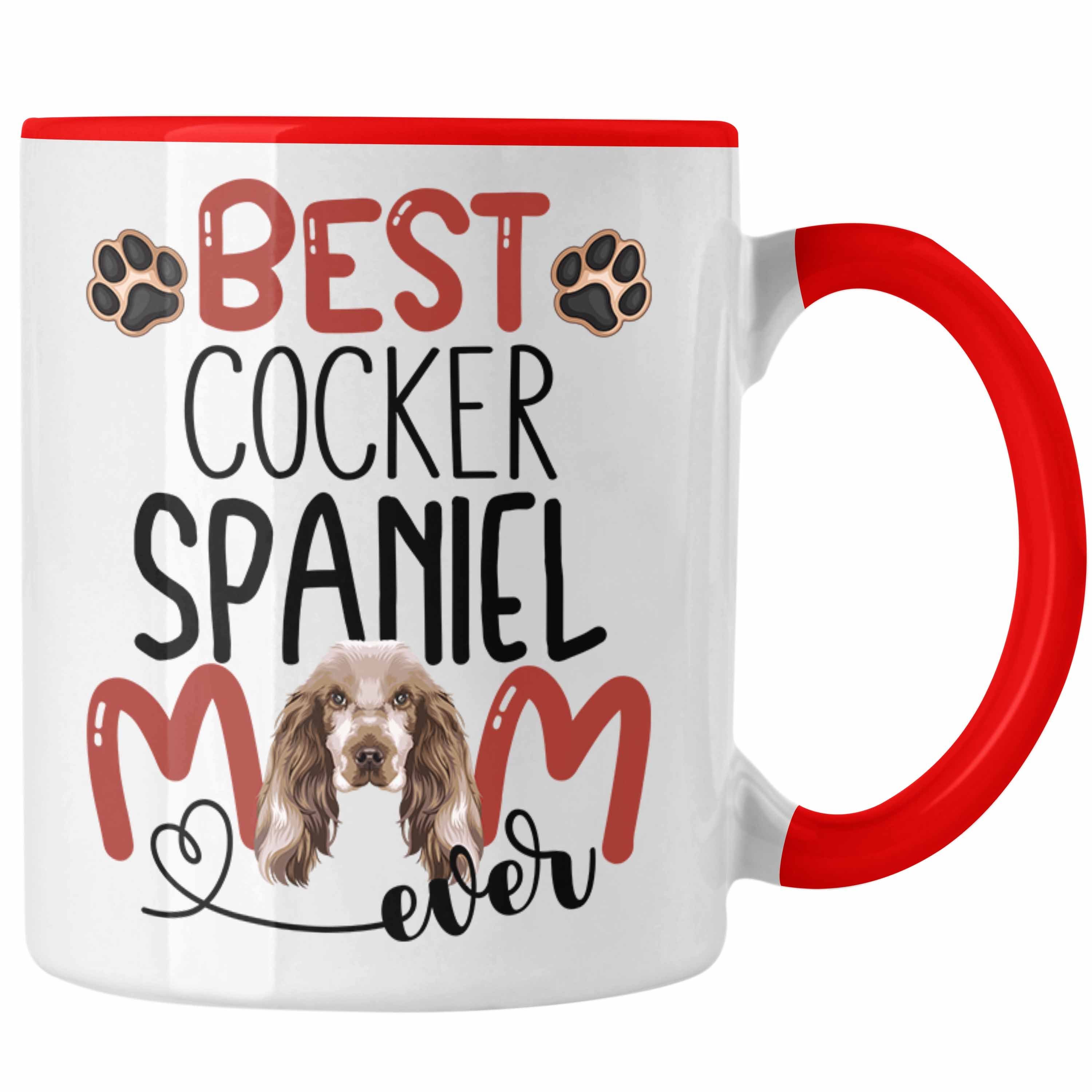 Trendation Tasse Cocker Spaniel Mom Besitzerin Tasse Geschenk Lustiger Spruch Geschenki Rot