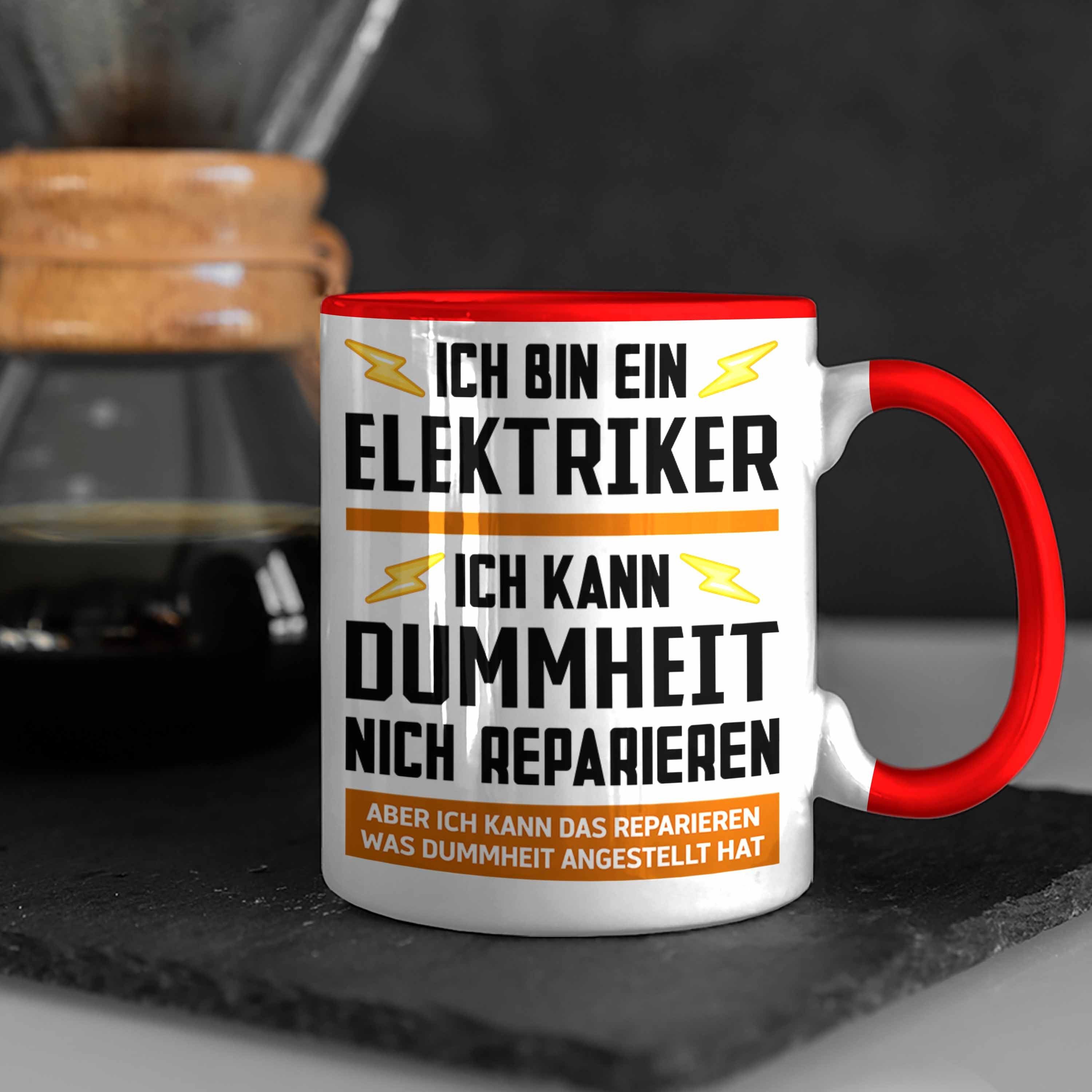 Geschenke - Elektriker Spruch Tasse Rot Kaffeetasse Lustig Trendation Tasse Geschenk Männer Gadget Kaffeebecher Trendation