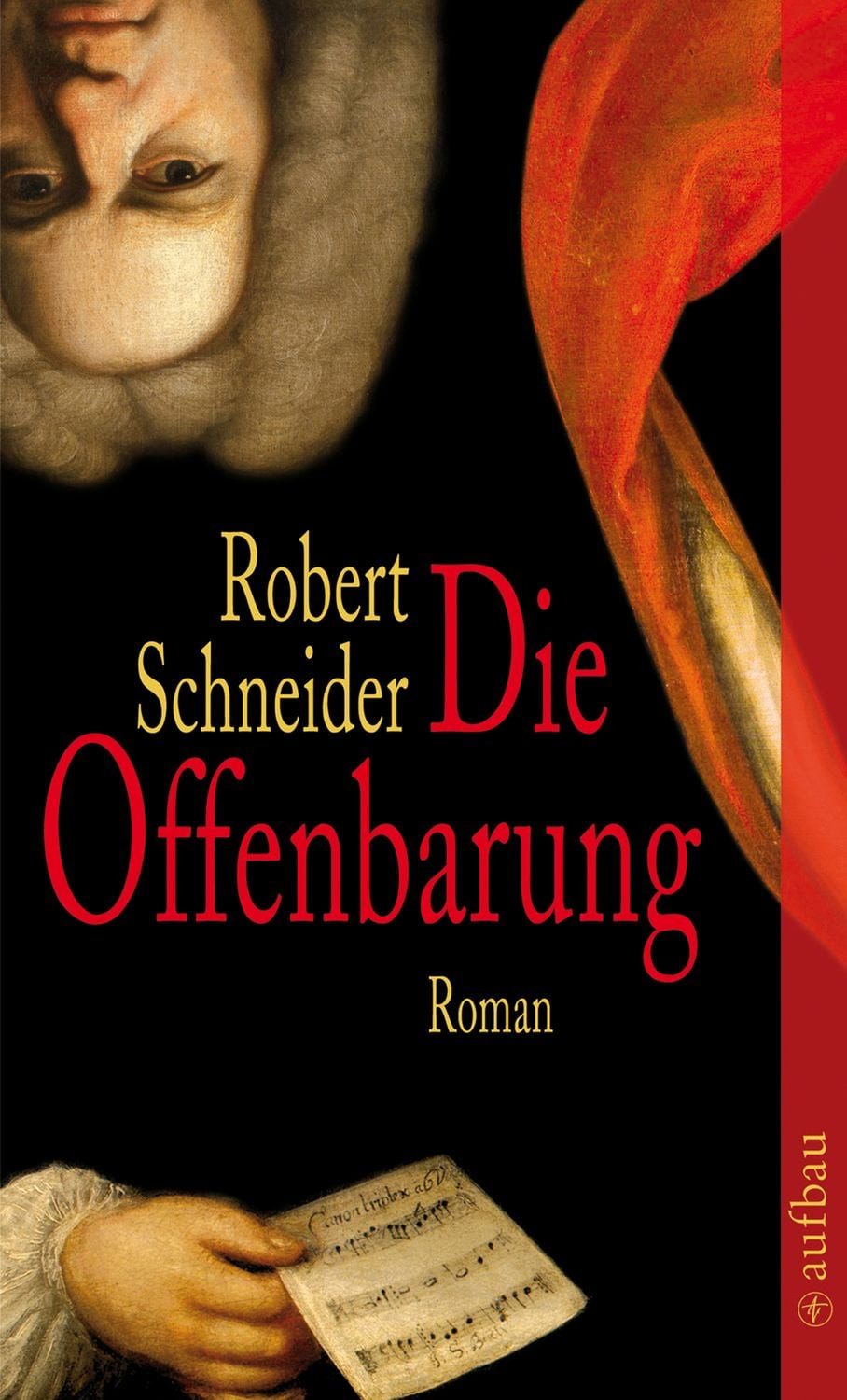 Die Offenbarung / Robert Schneider