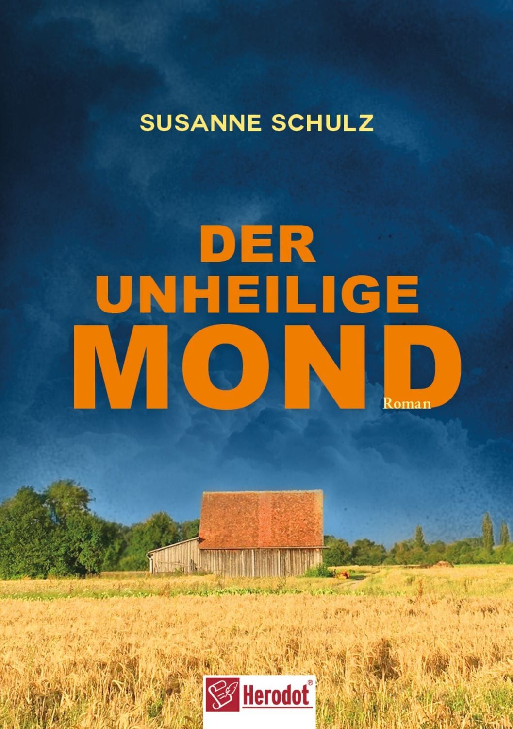 Der unheilige Mond / Susanne Schulz