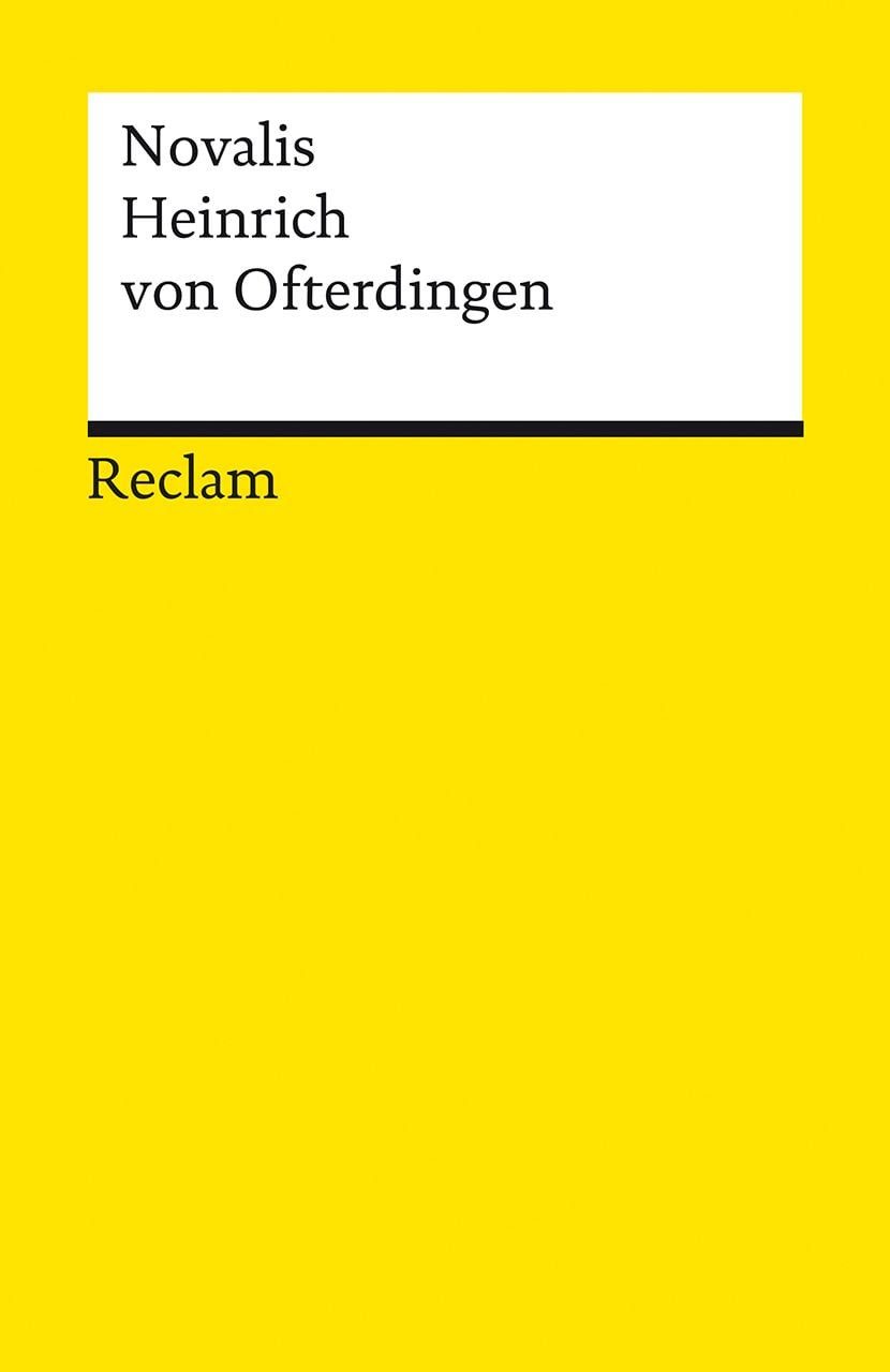 Heinrich von Ofterdingen / Novalis, Ein Roman – Novalis (d. i. Friedrich von Hardenberg) – Deutsch-Lektüre, Deutsche Klassiker der Literatur – 14184