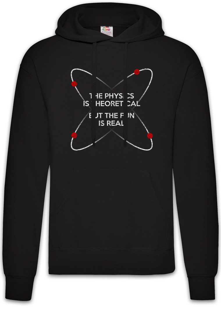 Hoodie The Physics Is Theoretical Herren Hoodie Geek Nerd Science Scientist