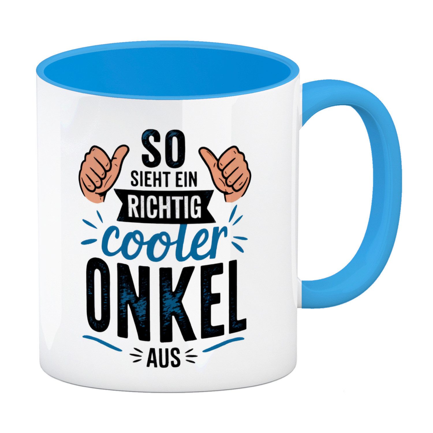speecheese Tasse SO SIEHT EIN RICHTIG COOLER ONKEL AUS Kaffeebecher in hellblau
