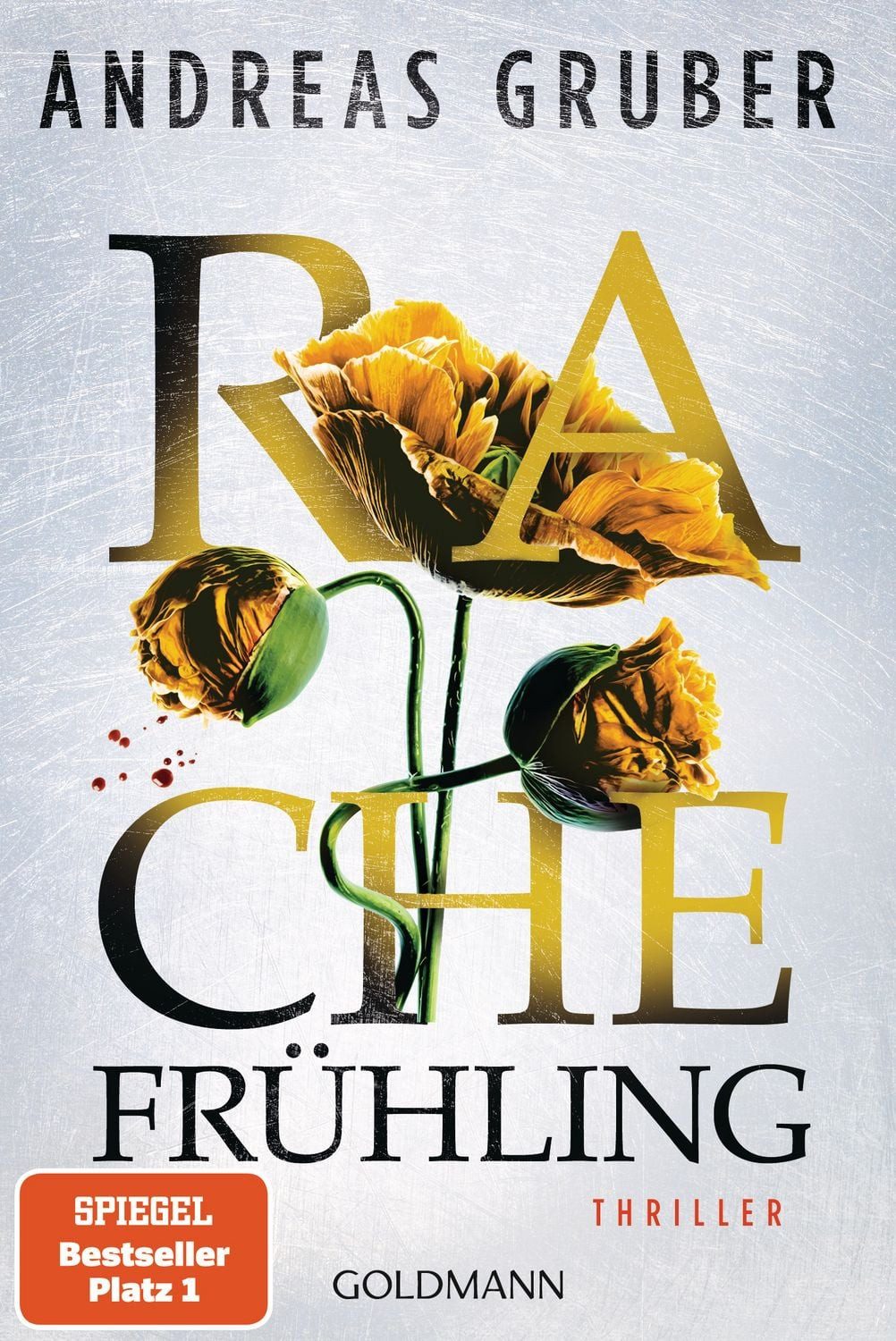 Rachefrühling / Andreas Gruber