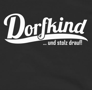 Shirtracer Hoodie Dorfkind und stolz drauf Statement Sprüche Kinder