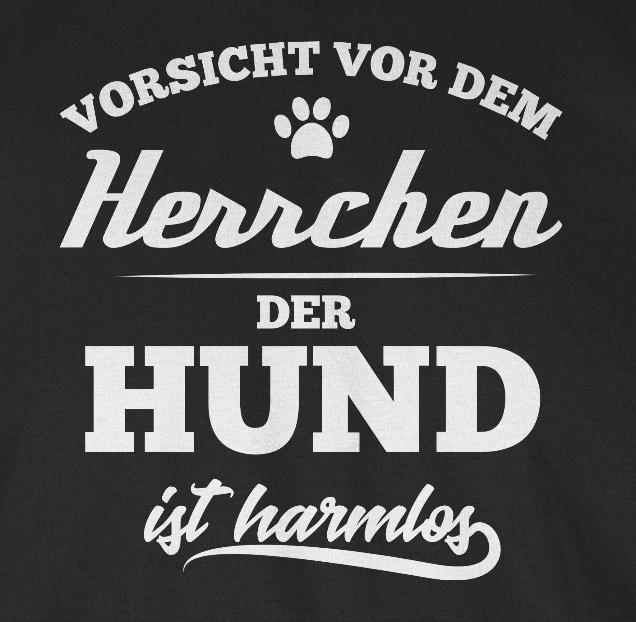 Shirtracer T-Shirt Vorsicht Geschenk Hundebesitzer harmlos vor für der dem Schwarz Hund 1 ist Herrchen